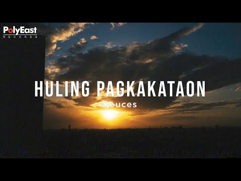 Deuces - Huling Pagkakataon (Official Lyric Video)