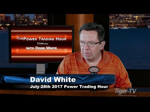 July 28th Power Trading Hour with David White on TFNN   2017