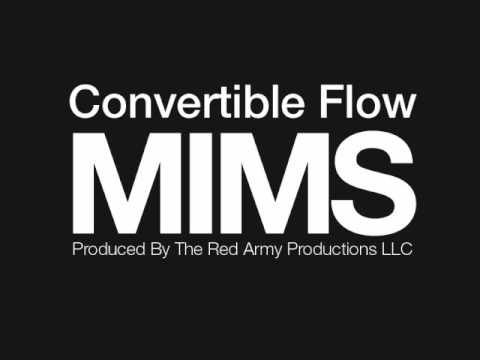 MIMS - Convertible Flow (Produced By The Red Army Productions LLC)