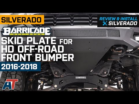 2016-2018 SIlverado 1500 Barricade Skid Plate for HD Off-Road Front Bumper Review & Install