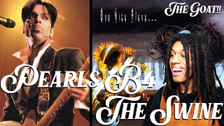 FIRST TIME HEARING Prince - Pearls B4 The Swine Reaction