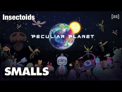 Peculiar Planet: Insectoids | adult swim smalls