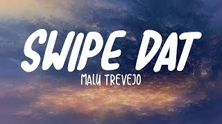 Malu Trevejo - Swipe Dat (Lyrics/Lyric Video)