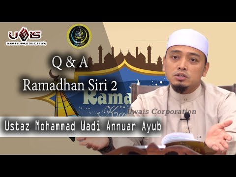 Q & A Puasa Siri 2 | Ustaz Mohammad Wadi Annuar Ayub