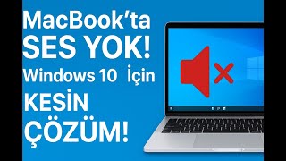 MacBook Windows 10 Ses Çalışmıyor? | MacBook Pro 2010–2012 Boot Camp Ses Sorunu Çözümü (Kesin Fix)
