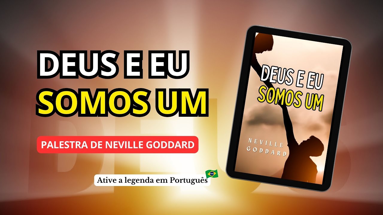 PALESTRA PODEROSA DE NEVILLE GODDARD - DEUS E EU SOMOS UM - (1972)