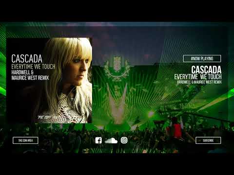 Cascada - Everytime We Touch (Hardwell & Maurice West Remix)