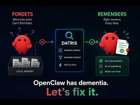 OpenClaw Has Dementia, Let's Fix It?