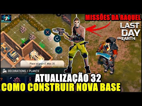 ●COMO CONSTRUIR E EVOLUIR A NOVA BASE DO ASSENTAMENTO! MISSÕES DA RAQUEL 👁  Last Day On Earth