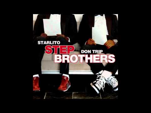 Don Trip - Star Lito - Stepbrothers - Out Takes