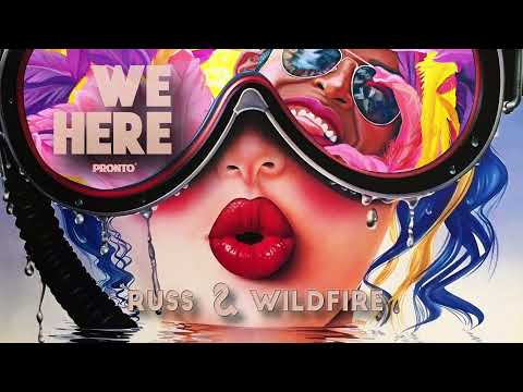 Russ, Wildfire — We Here (Official Audio)