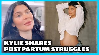 Kylie Jenner Reveals PostPartum Struggles
