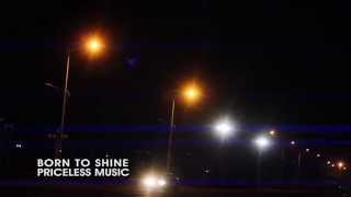 Priceless Music - Born To Shine [Clip Officiel]