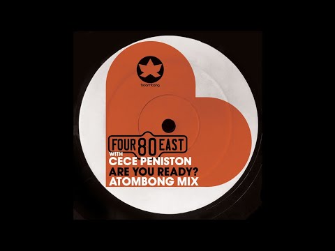 Four80East & Cece Peniston - Are You Ready? (Atombong Mix)