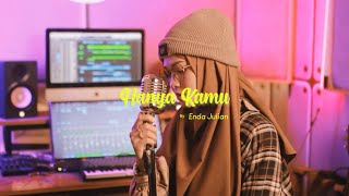 Download lagu Enda Julian - Hanya Kamu mp3