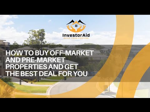 How to Buy Off-Market and Pre-Market properties