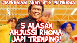 Download lagu 5 ALASAN 'AHJUSSI' RHOMA HEBOHKAN ARMY BTS, SAMPAI JADI TRENDING #rhomairama #bts #btsarmyforever mp3