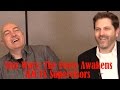 DP/30: Star Wars: The Force Awakens, Lucasfilm VFX Supervisors DP/30: Star Wars: The Force Awakens, Lucasfilm VFX Supervisors
