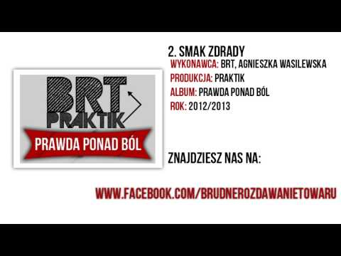 2. BRT & Praktik - Smak Zdrady (feat. Agnieszka Wasilewska)