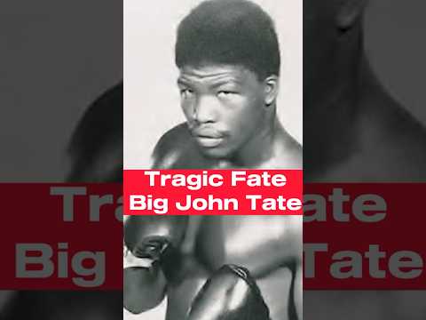 Tragic Fate; Big John Tate #boxing #shorts