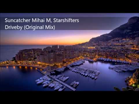 Suncatcher & Mihai M pres. Starshifters - Driveby (Original Mix)