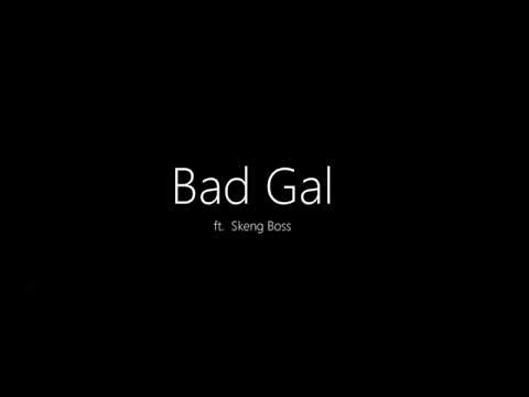 Justin Tonez - Bad Gal (Audio) ft. Skeng Boss
