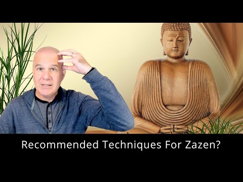 What Technique Do You Recommend For Zazen?