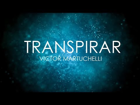 Transpirar - Victor Martuchelli