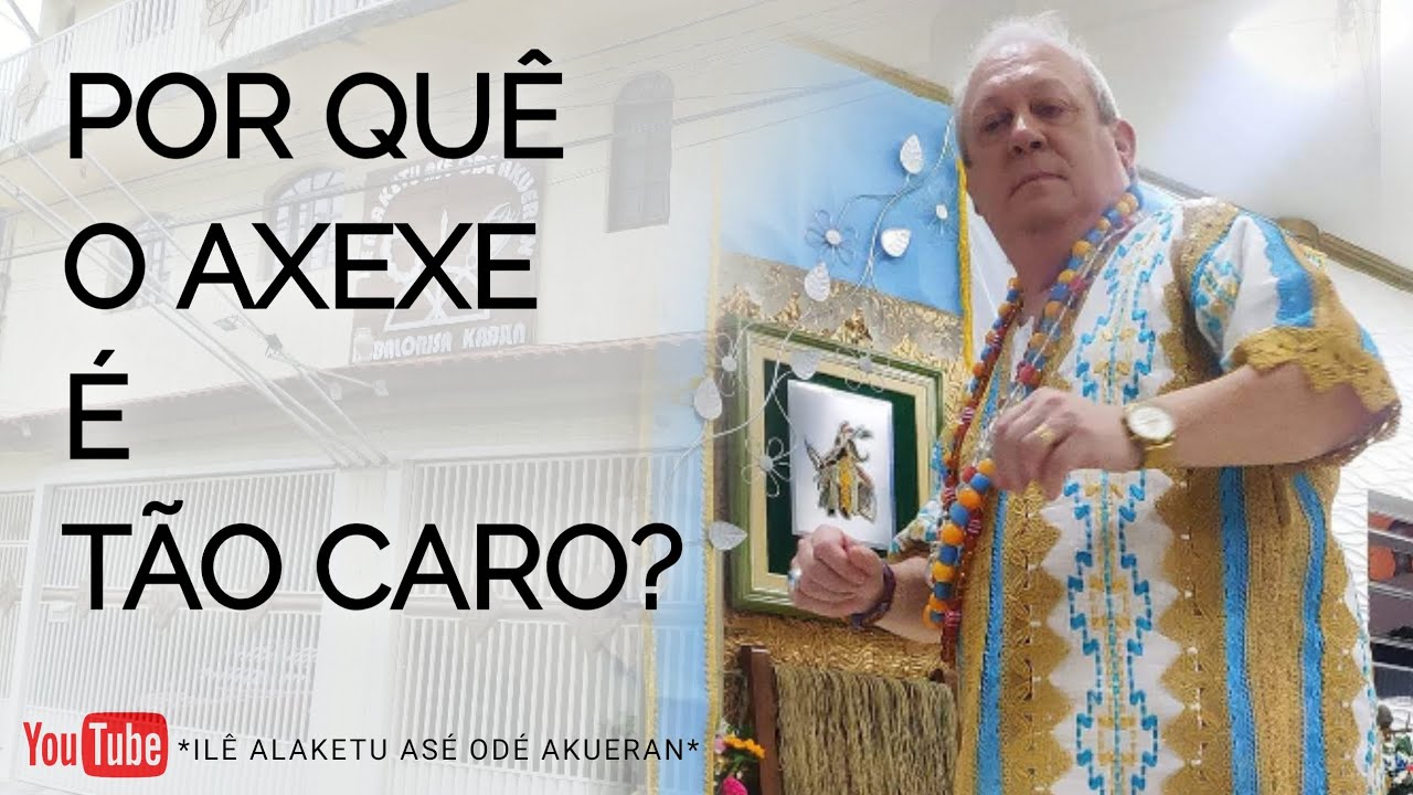 POR QUE O RITUAL DE AXEXE É TÃO CARO?