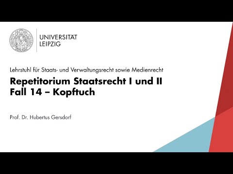 LEO Repetitorium Staatsrecht [Fall 14] – Kopftuch