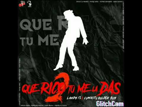 Landy 13 ❌ Comikito Golden Boy _ Que Rico Tu Me La Das 2