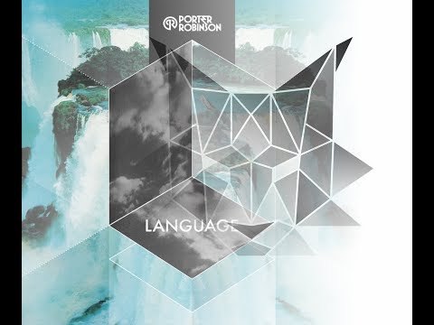 Porter Robinson & Others - The Great Language (LYNX Mashup)