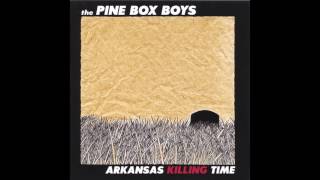 The Pine Box Boys - Just a Crush (with lyrics)