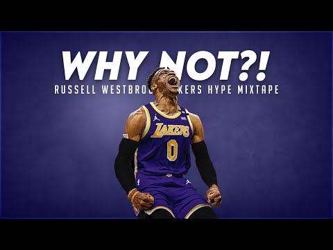 Russell Westbrook Mix - "Why Not" (ft. Migos) , LAKERS HYPE