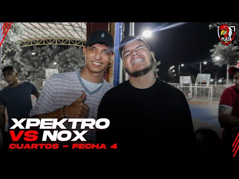 XPEKTRO vs NOX / Cuartos de final fecha 4 Plaza Viral Rec