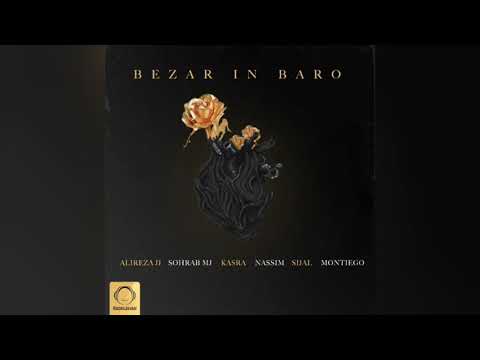 Jj ft Sijal & Mj & Nassim & Kasra & Montiego - Bezar In Baro