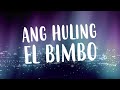 Ang Huling El Bimbo: The Hit Musical - Ang Huling El Bimbo (As Performed) Full Instrumental