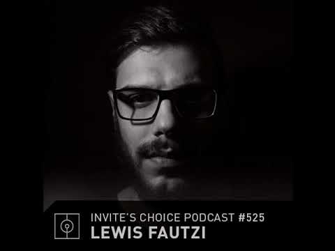 Lewis Fautzi @ Invite's Choice Podcast 525