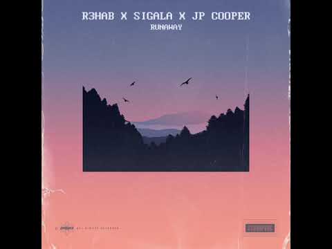 R3HAB x Sigala x JP Cooper - Runaway (Official Audio)