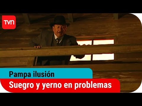 Suegro y yerno en problemas | Pampa ilusión - T1E30
