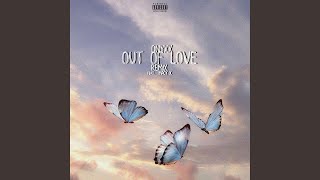 Out of Love [Remix] Music Video