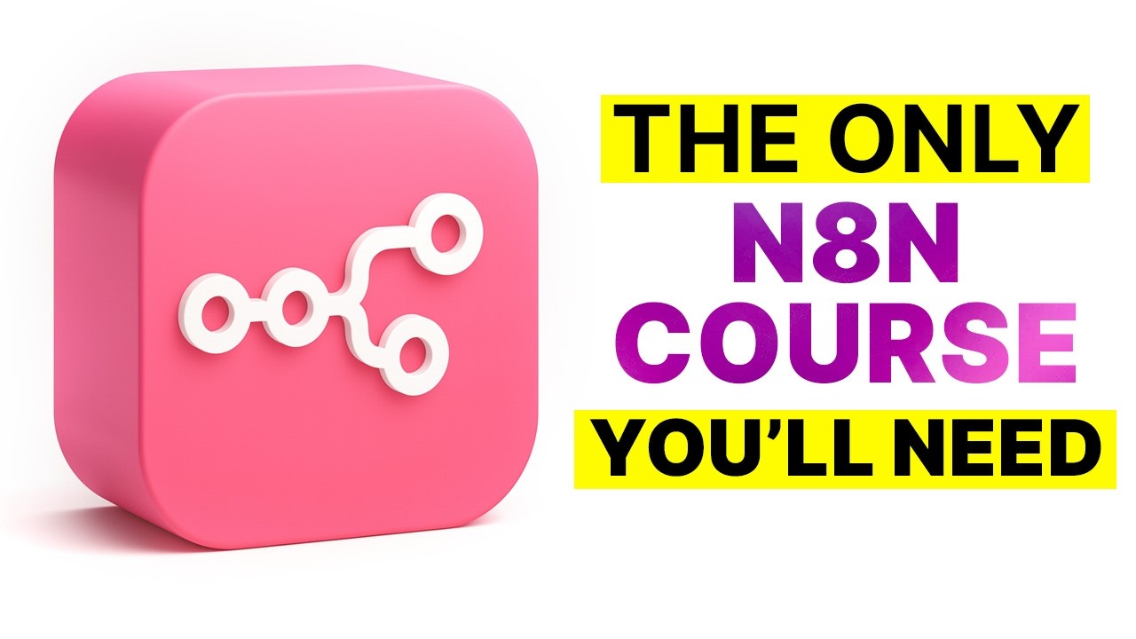 N8N FULL COURSE 1 HOUR (Build & Automate Anything)