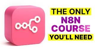 N8N FULL COURSE 1 HOUR (Build & Automate Anything)