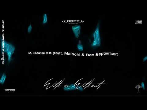 2. Bedside (feat. Malachi & Ben September)