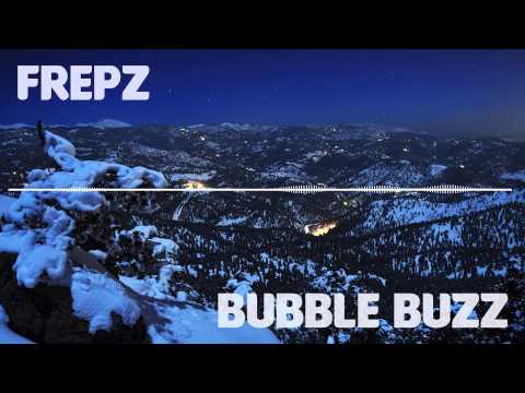 Frepz - Bubble Buzz [Original Mix]
