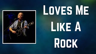 Paul Simon - Loves Me Like A Rock (Lyrics)