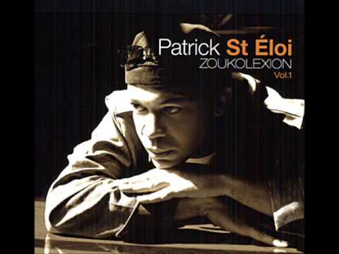 Patrick Saint Eloi - Ki jan ké fé