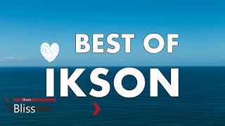 ★ IKSON  MIX  ✪  Best IKSON Songs 2018 ★