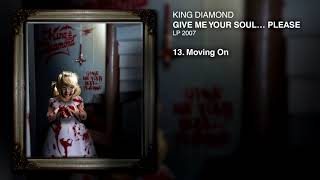 King Diamond – Give Me Your Soul… Please – 13. Moving On [MAGYAR FELIRATTAL]
