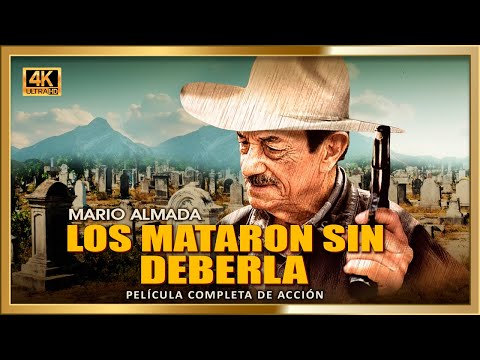 LOS MATARON SIN DEBERLA /La justicia se cobra con sangre/Pelicula completa de narcos